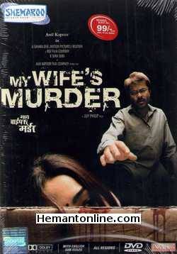 My Wife s Murder 2005 Anil Kapoor, Boman Irani, Suchitra Krishnamurthy, Nandana Sen, Rajesh Tandon, Abhijit Lahiri, Master Zain Ansari, Manish Khanna