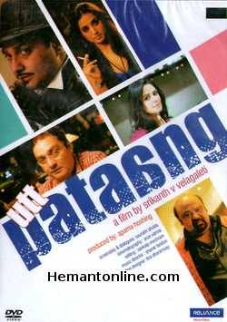 Utt Pataang 2011 Vinay Pathak, Mahie Gill, Saurabh Shukla, Mona Singh, Sanjay Mishra, Brijendra Kala, Govind Namdeo, Delnaz Paul, Murli Sharma