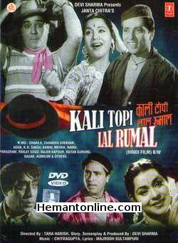 Kali Topi Lal Rumal 1959 Chandrashekhar, Shakila, K. N. Singh, Agha, Kamal Mehra, Naina, Parasram, Ranjit Sood, Rajen Kapoor, Ratan Gurung, Sagar, Kum Kum