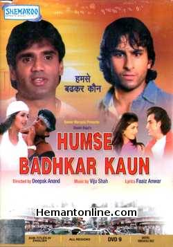 Humse Badhkar Kaun 1998 Sunil Shetty, Saif Ali Khan, Sonali Bendre, Deepti Bhatnagar, Aruna Irani, Mohan Joshi, Aparajita, Beena, Suresh Bhagwat, Mushtaq Khan, Raza Murad, Mukesh Rishi, Shiva Rindan