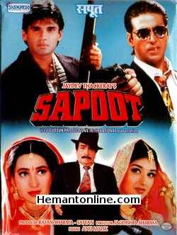 Sapoot 1996 Akshay Kumar, Sunil Shetty, Karishma Kapoor, Sonali Bendre, Kiran Kumar, Mukesh Rishi, Prem Chopra, Kader Khan, Johny Lever, Shalini Kapoor, Jeetu Verma, Avtar Gill, Mahavir Shah