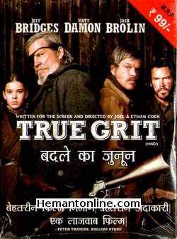 True Grit 2010 Hindi Jeff Bridges, Hailee Steinfeld, Matt Damon, Josh Brolin, Barry Pepper, Dakin Matthews, Jarlath Conroy, Paul Rae, Domhnall Gleeson, Elizabeth Marvel, Roy Lee