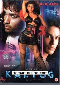 Kalyug 2005 Kunal Khemu, Deepal Shaw, Emraan Hashmi, Smilie Suri, Ashutosh Rana, Amrita Singh, Atul Parchure, Bomi Dotiwala, Sandeep Mehta, Yatin Karyekar, Farid Amiri,