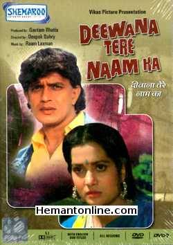 Deewana Tere Naam Ka 1987 Mithun Chakraborty, Vijayeta Pandit, Danny Denzongpa, Seema Deo, Jagdeep, Bhagwan, Leena Das, Kamal Kapoor, Jugal Kishore, Guddi Maruti, Yunus Parvez, Sharat Saxena, Jaishri T.