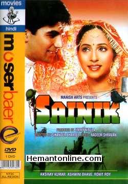 Sainik 1993 Akshay Kumar, Ashwini Bhave, Ronit Roy, Navin Nischol, Ranjeet, Anupam Kher, Farheen, Alok Nath, Laxmikant Berde, Satish Shah, Harish Patel, Viju Khote,