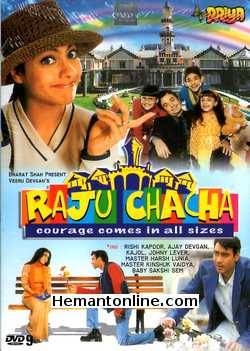 Raju Chacha 2000 Ajay Devgan, Kajol, Rishi Kapoor, Johny Lever, Master Harsh Lunia, Master Kinshuk Vaidya, Baby Sakshi Sem, Sanjay Dutt, Tiku Talsania, Govind Namdeo, Pramod Moutho, Smita Jaykar, Shahbaaz Khan