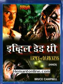 Evil Dead 3 Army of Darkness 1992 Hindi Bruce Campbell, Embeth Davidtz, Marcus Gilbert, Ian Abercrombie, Richard Grove, Timothy Patrick Quill, Michael Earl Reid, Bridget Fonda, Patricia Tallman, Ted Raimi, Deke Anderson, Bruce Thomas, Sara Shearer, Shiva Gordon,