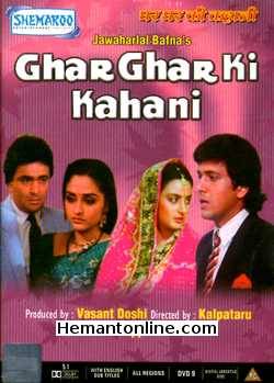 Ghar Ghar Ki Kahani 1988 Rishi Kapoor, Govinda, Jaya Prada, Farha, Kader Khan, Aruna Irani, Satish Shah, Alok Nath, Ashok Saraf, Dinesh Hingoo, Padma Khanna, Shashikala, Jaishri