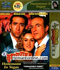 Honeymoon In Vegas 1992 Hindi James Caan, Nicholas Cage, Sarah Jessica Parker, Pat Morita, Johnny Williams, John Capodice, Robert Costanzo, Anne Bancroft, Peter Boyle, Burton Gilliam, Brent Hinkley, Dean Hallo, Seymour Cassel