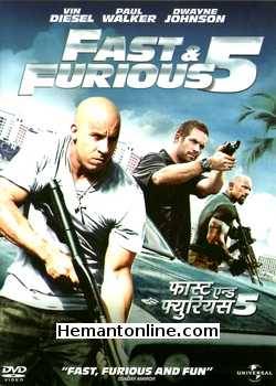 Fast and Furious 5 2011 Hindi Vin Diesel, Paul Walker, Jordana Brewster, Tyrese Gibson, Ludacris, Elsa Pataky, Gal Gadot, Tego Calderon, Don Omar, Matt Schulze, Dwayne Johnson, Sung