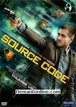 Source Code 2011 Hindi Jake Gyllenhaal, Michelle Monaghan, Vera Farmiga, Jeffrey Wright, Michael Arden, Cas Anvar, Russell Peters, Brent Skagford, Craig Thomas, Gordon Masten, Susan Bain,