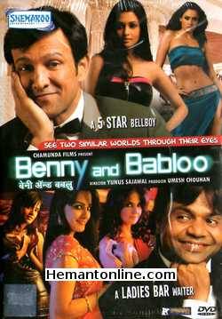 Benny And Babloo 2010 Kay Kay Menon, Rajpal Yadav, Riya Sen, Shweta Tiwari, Rukhsar, Natassha (Anita Hassandani), Richa Chadda, Maushumi Udeshi, Hiten Paintal, Aasif Sheikh, Anangsha Biswas, Kiran Janjani, Kishori Shahane, Hussain Shaikh, Anant