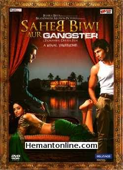 Saheb Biwi Aur Gangster 2011 Jimmy Shergill, Randeep Hooda, Mahie Gill, Vipin Sharma, Deepraj Rana, Deepal Shaw, Rajiv Gupta, Shreya Narayan, Sitaram Panchal, Mukesh Tyagi, Kanika Dang