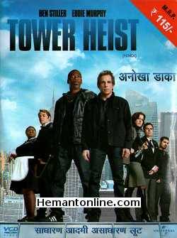 Tower Heist 2011 Hindi Ben Stiller, Eddie Murphy, Casey Affleck, Alan Alda, Matthew Broderick, Stephen Henderson, Judd Hirsch, Tea Leoni, Michael Pena, Gabourey Sidibe, Nina Arianda,