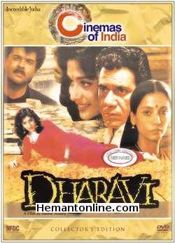 Dharavi 1991 Shabana Azmi, Om Puri, Raghuvir Yadav, Virendra Saxena, Madhuri Dixit, Pramod Bala, Mushtaq Khan, Satish Khopkar, Anjana Mumtaz, Chandu Parkhi, Deepak Qazir,