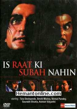 Is Raat Ki Subah Nahin 1996 Tara Deshpande, Smriti Mishra, Nirmal Pandey, Saurabh Shukla, Ashish Vidyarthi, Vijay Raaz, Akhil Mishra