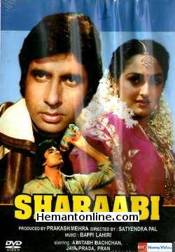 Sharaabi 1984 Amitabh Bachchan, Jaya Prada, Pran, Ranjeet, Om Prakash, Satyen Kappu, Suresh Oberoi, Bharat Bhushan, Pinchoo Kapoor, Deepak Parashar, Mukri