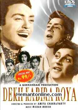 Dekh Kabira Roya 1957 Anoop Kumar, Anita Guha, Ameeta, Daljit, Jawahar Kaul, Shobha Khote, Sunder