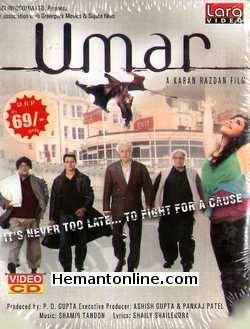 Umar 2006 Jimmy Shergill, Shenaz Treasurywala, Kader Khan, Prem Chopra, Satish Kaushik, Dalip Tahil, Shakti Kapoor, Anupam Kher, Emily Clark, Rez Kempton