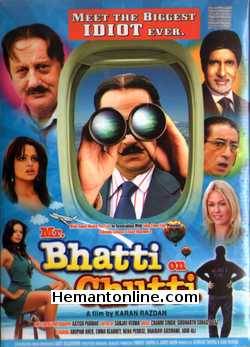 Mr Bhatti On Chutti 2012 Anupam Kher, Emma Kearney, Neha Pendse, Bhairavi Goswami, Abid Ali, Shakti Kapoor, Amaan Irees, Pawan Shankar, Amitabh Bachchan