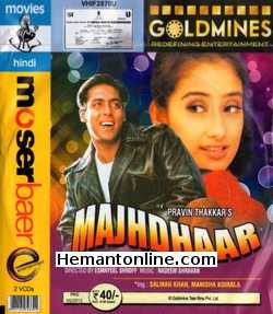 Majhdhaar 1996 Salman Khan, Manisha Koirala, Rahul Roy, Raj Babbar, Malvika Tiwari, Rajeev Verma, Charusheela Patvardhan, Rakesh Sharma, Mukesh Rawal, Chandrakant Pandya, Sahay, Master Suraj, Master Ravi