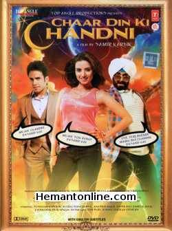 Chaar Din Ki Chandni 2012 Tusshar Kapoor, Kulraj Randhawa, Anupam Kher, Anita Raj, Om Puri, Farida Jalal, Chandrachur Singh, Mukul Dev, Sushant Singh, Harish, Johnny Lever, Sachin Patil, Hemant Pandey