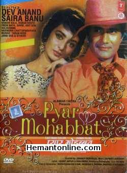 Pyar Mohabbat 1966 Dev Anand, Saira Banu, Prem Nath, Shashikala, Durga Khote, David, Asit Sen, Sulochana, Harindra Chattopadhyaya, Murad, Tarun Bose, Jankidas