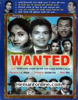 Wanted 1961 Vijay Kumar, Sayeeda Khan, Helen, Nasir Hussain, Johnny Walker, Shammi, Anwar Hussain, Dulari, Manorama, Nisar Ahmad