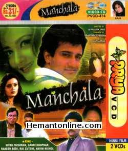 Manchala 1999 Vivek Mushran, Gauri Khopkar, Rakesh Bedi, Raj Zutshi, Ajit Vachani, Suresh Chatwal, Anil Nagrath, Ghanshyam Rohera, Manmauji, Hemant Pandey, Shama Deshpande, Alia