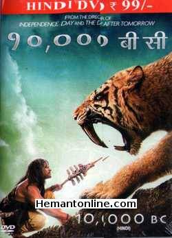 10000 BC 2008 Hindi Steven Strait, Camilla Belle, Cliff Curtis, Joel Virgel, Affif Ben Badra, Mo Zinal, Nathanael Baring, Mona Hammond, Marco Khan, Reece Ritchie, Joel Fry, Kristian Beazley, Junior Oliphant, Louise Tu'u