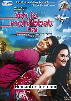 Yeh Jo Mohabbat Hai 2012 Aditya Samanta, Nazia Hussain, Farida Jalal, Rati Agnihotri, Mohnish Behl, Mukesh Tiwari, Anooradha Singh