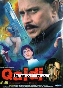 Qaidi 2002 Mithun Chakraborty, Archana, Roshni, Vishwajeet Pradhan, Ali Khan, Tej Sapru, Nirmal Pandey, Raza Murad, Johny Nirmal, Usha Raj, Amar, Sikandar, Raju Srivastava