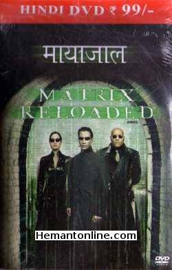 The Matrix Reloaded 2003 Hindi Keanu Reeves, Laurence Fishburne, Carrie Anne Moss, Daniel Bernhardt, Don Battee, Monica Bellucci, Valerie Berry, Ian Bliss, Michael Budd, Kelly Butler, Gloria Foster, Nona Gaye, Roy Jones Jr