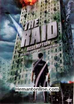 The Raid Redemption 2011 Iko Uwais, Joe Taslim, Donny Alamsyah, Yayan Ruhian, Pierre Gruno, Ray Sahetapy, Tegar Satrya, Iang Darmawan, Eka Rahmadia, Verdi Solaiman
