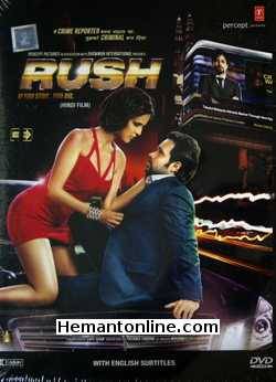 Rush 2012 Emraan Hashmi, Neha Dhupia, Aditya Pancholi, Sagarika Ghatge, Genna Cloud, Priyanka Ghosh