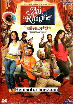 Ajj De Ranjhe 2012 Punjabi Aman Dhaliwal, Gurleen Chopra, Gurpreet Ghuggi, Kimi Verma, Deep Dhillon, Rana Ranbhir