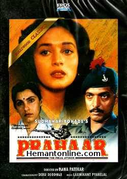 Prahaar 1991 Nana Patekar, Madhuri Dixit, Dimple Kapadia, Gautam Joglekar, Makrand Deshpande, Jahangir Khan, Vishwajeet Pradhan, Shivkumar Subramaniam