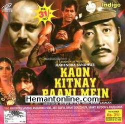 Kaon Kitnay Paani Mein 1987 Mahendra Sandhu, Danny Denzongpa, Arti Gupta, Shakti Kapoor, Amjad Khan, Huma Khan, Anupam Kher, Anuradha Patel