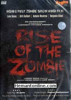 Rise of The Zombie 2013 Benjamin Gilani, Luke Kenny, Kirti Kulhari, Ashwin Mushran, Prem Thapa
