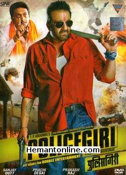 Policegiri 2013 Sanjay Dutt, Prachi Desai, Prakash Raj, Manoj Joshi, Rajpal Yadav, Om Puri, Rajat Rawal, Eshaan Khan, Rajat Mavani, Mukesh Tiwari