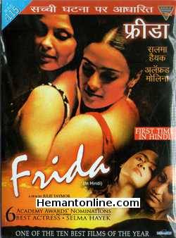 Frida 2002 Hindi Salma Hayek, Alfred Molina, Antonio Banderas, Valerie Golino, Diego Luna, Mia Maestro, Edward Norton, Saffron Burrows