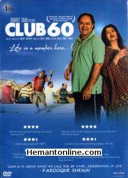 Club 60 2013 Farooque Sheikh, Sarika, Raghubir Yadav, Satish Shah, Tinnu Anand, Sharat Saxena, Vineet Kumar, Suhasini Mulay, Zarina Wahab, Himani Shivpuri, Harsh Chhaya, Mona