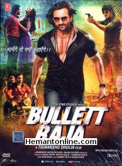 Bullett Raja 2013 Saif Ali Khan, Jimmy Shergill, Vidhyut Jamwal, Sonakshi Sinha, Raj Babbar, Gulshan Grover, Ravi Kishan, Chunky Pandey, Vipin Sharma, Rishad Rizvi, Gaurav