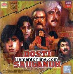 Dosti Ki Saugandh 1993 Shammi Kapoor, Ronit Roy, Ajinkya Deo, Shakti Kapoor, Kader Khan, Sujit Kumar, Pran, Upasana Singh