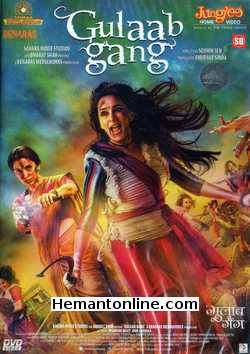 Gulaab Gang 2014 Madhuri Dixit, Juhi Chawla, Priyanka Bose, Tannishtha Chatterjee, Divya Jagdale, Lata S. Singh