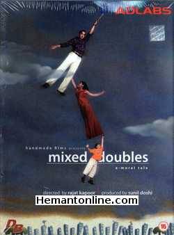 Mixed Doubles A Moral Tale 2006 Ranvir Shorey, Konkona Sen Sharma, Rajat Kapoor, Koel Purie, Vinay Pathak, Naseeruddin Shah, Saurabh Shukla, Divya Jagdale, Apurva Gupta, Ash Chandler, Nupur Asthana, Manu Rishi Chadha, Ruma Sengupta, Nikhil Rao