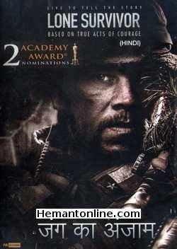 Jung Ka Anjaam - Lone Survivor 2013 Hindi Mark Wahlberg, Taylor Kitsch, Emile Hirsch, Ben Foster, Yousuf Azami, Ali Suliman, Eric Bana, Alexander Ludwig, Rich Ting, Dan Bilzerian, Jerry Ferrara