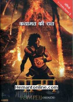 Qayamat Ki Raat - Pompeii 2014 Hindi Kit Harington, Carrie Anne Moss, Emily Browning, Adewale Akinnuoye Agbaje, Jessica Lucas, Jared Harris, Joe Pingue, Keifer Sutherland, Currie Graham, Dylan Schombing