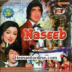 Naseeb 1981 Amitabh Bachchan, Rishi Kapoor, Hema Malini, Kim, Shatrughan Sinha, Reena Roy, Jeevan, Amjad Khan, Shakti Kapoor, Dinesh Hingoo, Shammi Kapoor