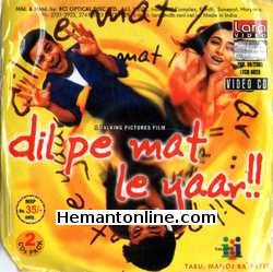 Dil Pe Mat Le Yaar 2000 Manoj Bajpayee, Tabu, Saurabh Shukla, Aditya Srivastava, Divya Jagdale, Kishore Kadam, Kashmira Shah, Harsh Chhaya, Prithvi Zutshi